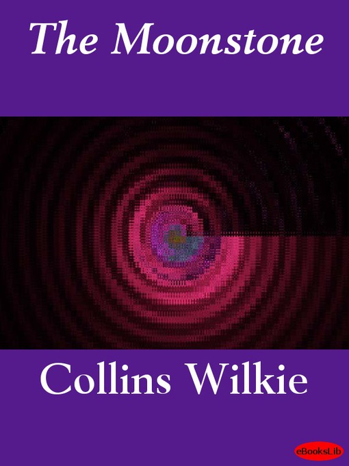 Title details for The Moonstone by Wilkie Collins - Available